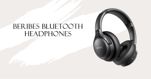 Read more about the article BERIBES Bluetooth Headphones: 65H Playtime, HiFi Stereo, and Deep Bass – ( 2023)