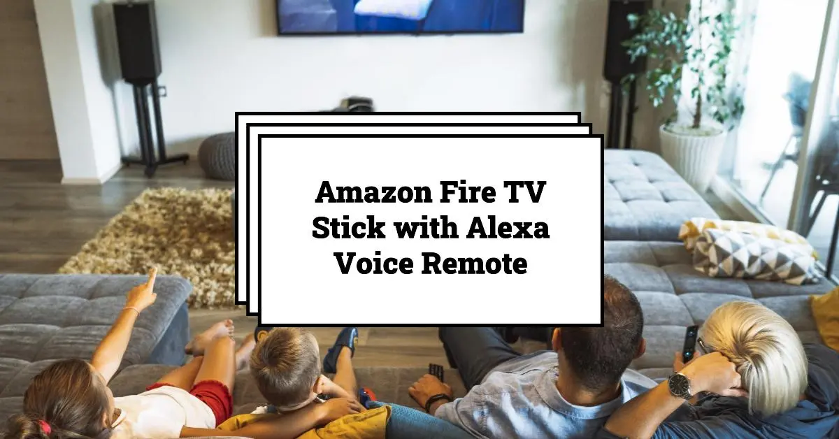 Read more about the article Amazon Fire TV Stick: Stream and Control with Alexa Voice Remote