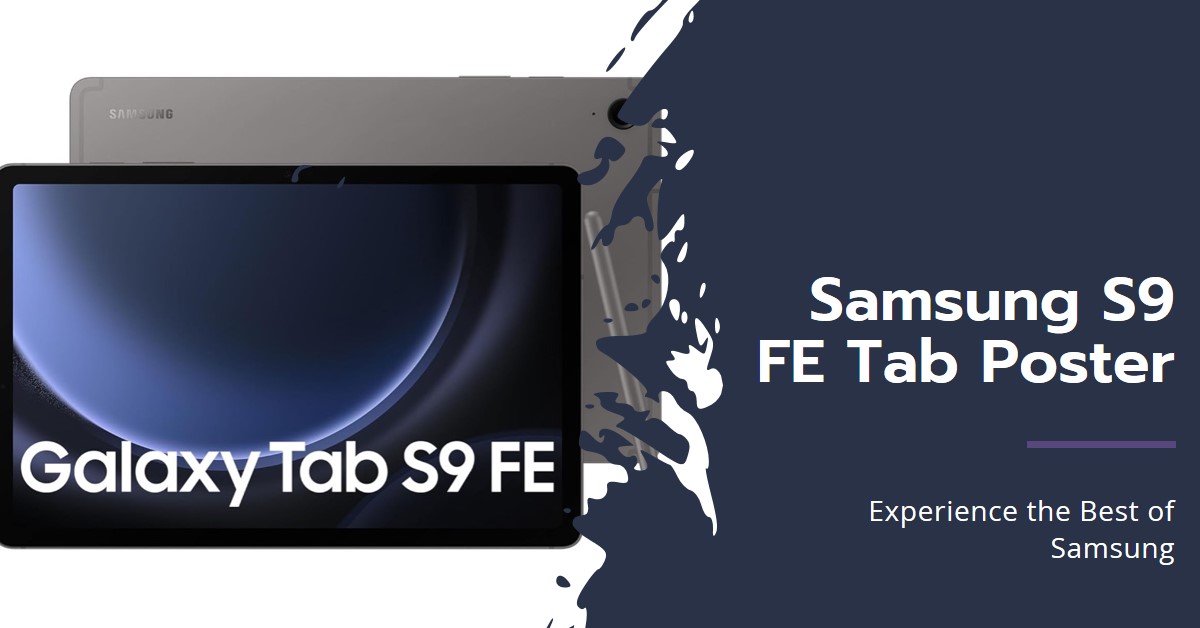 You are currently viewing Samsung Galaxy Tab S9 FE: A Powerful Tablet That Won’t Break the Bank