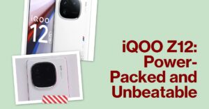 Read more about the article iQOO Z12: A Powerfull-Packed Smartphone with Cutting-Edge Features and Unbeatable Performance